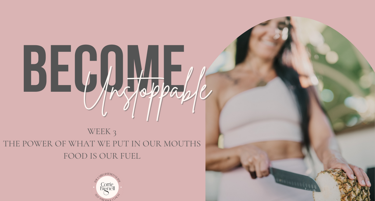 Week 3 Become Unstoppable